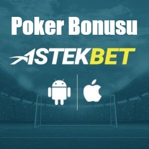 Astekbet Poker Bonusu